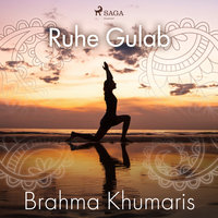 Ruhe Gulab - Brahma Khumaris