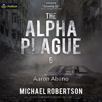 The Alpha Plague 6 - Michael Robertson