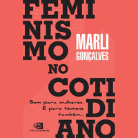 Feminismo no cotidiano - Marli Gonçalves