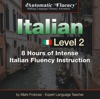 Automatic Fluency® Italian - Level 2 - Mark Frobose