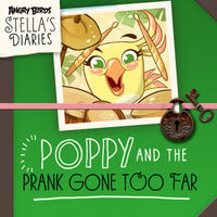 Poppy and the Prank Too Far - Jojo Gillespie