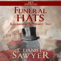 Funeral Hats - J. Daniel Sawyer