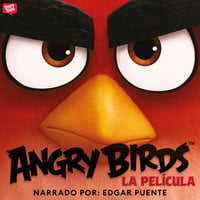 Angry Birds. La película - Rovio Entertainment Corporation