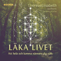 Läka livet - ThereseElisabeth