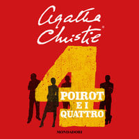 Poirot e i quattro - Agatha Christie