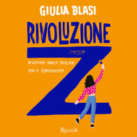 Rivoluzione Z - Giulia Blasi
