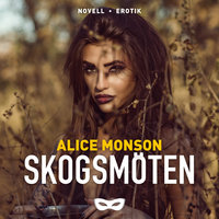 Skogsmöten - Alice Monson