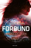 Karanagalaksen Log III. Forbund - Cecilie Eken