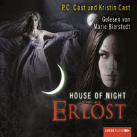 House of Night, Folge 12: Erlöst - P.C. Cast, Kristin Cast