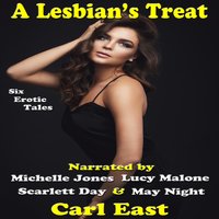 A Lesbian's Treat - Carl East