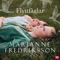 Flyttfåglar - Marianne Fredriksson