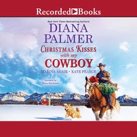 Christmas Kisses with My Cowboy - Diana Palmer, Marina Adair, Kate Pearce