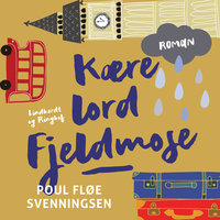 Kære lord Fjeldmose - Poul Fløe Svenningsen