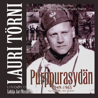 Lauri Törni - Purppurasydän - Petri Sarjanen, Kari Kallonen