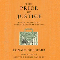 The Price of Justice - Senator Bernie Sanders, Ronald Goldfarb