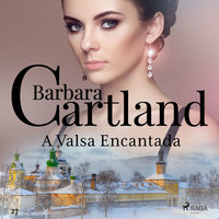 A Valsa Encantada (A Eterna Coleção de Barbara Cartland 27) - Barbara Cartland