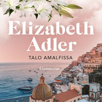 Talo Amalfissa - Elizabeth Adler