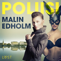 Poliisi - eroottinen novelli - Malin Edholm