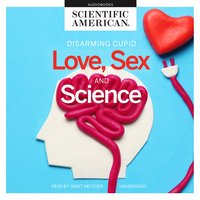 Love, Sex, and Science - Scientific American