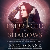 Embraced by Shadows - Erin O'Kane