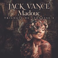 Trilogía Lyonesse 3: Madouc - Jack Vance