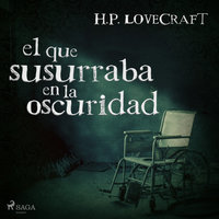 El que susurraba en la oscuridad - H.P. Lovecraft