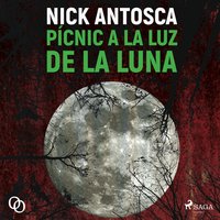 Pícnic a la luz de la luna - Nick Antosca