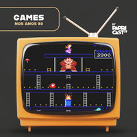 EP05 – Games – Papricast - Anos 80 - Papricast