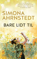 Bare lidt til - Simona Ahrnstedt