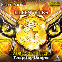 Tempting Danger [Dramatized Adaptation] - Eileen Wilks