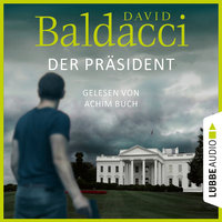 Der Präsident - David Baldacci
