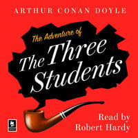 The Adventure of the Three Students - Arthur Conan Doyle