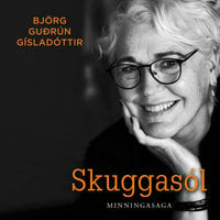 Skuggasól - Björg Guðrún Gísladóttir