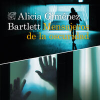 Mensajeros de la oscuridad - Alicia Giménez Bartlett