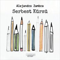 Serbest Kürsü - Alejandro Zambra