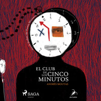 El club de los cinco minutos - Andrés Moutas