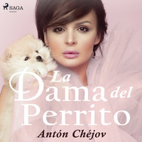 La Dama del Perrito - Antón Chéjov