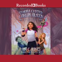 Tamora Carter: Goblin Queen - Jim C. Hines
