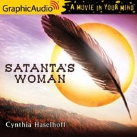 Satanta's Woman [Dramatized Adaptation] - Cynthia Haseloff