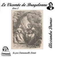 Le Vicomte de Bragelonne, Tome 2 - Alexandre Dumas