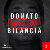 2. Per soldi e per vendetta: Donato Bilancia - Gianluca Ferraris