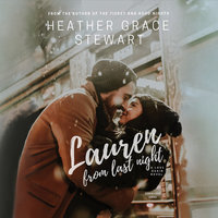 Lauren From Last Night - Heather Grace Stewart