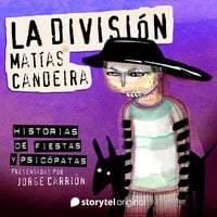 "La división" de Matías Candeira - Matías Candeira, Jorge Carrión