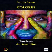 Colores: Las Voces Del Alma - Patrizia Barrera