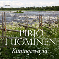 Kuningasväylä: Kokemäki-sarja 2 - Pirjo Tuominen