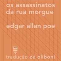 Os assassinatos da Rua Morgue - Edgar Allan Poe