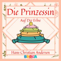 Die Prinzessin auf der Erbse - Hans Christian Andersen