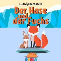 Der Hase und der Fuchs - Ludwig Bechstein
