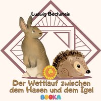 Der Wettlauf zwischen dem Hasen und dem Igel - Ludwig Bechstein