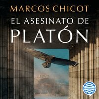 El asesinato de Platón - Marcos Chicot